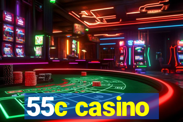 55c casino